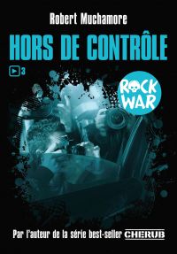 Rock War (Tome 3) - Hors de contrôle
