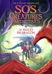 SOS Créatures fantastiques (Tome 2) - Le Procès du dragon