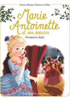 Marie-Antoinette et ses sœurs (Tome 2) - Premiers bals