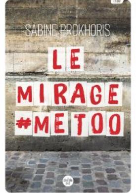 Le Mirage #MeToo - Réflexions à partir du cas français