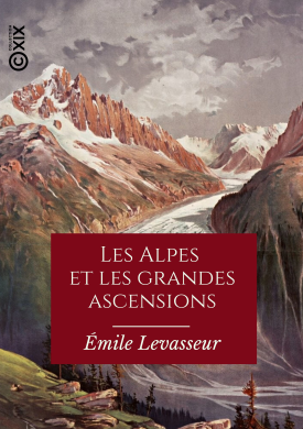 Les Alpes et les grandes ascensions