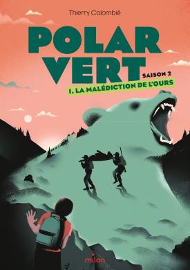 Polar vert - saison 2, Tome 01