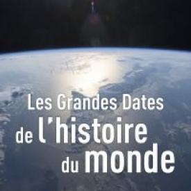 Les Grandes Dates de l'histoire du monde
