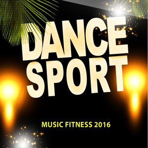 Dance Sport Music Fitness 2016