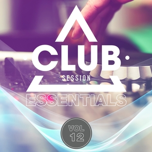 Club Session Essentials, Vol. 12