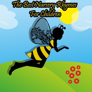 The Best Nursery Rhymes For Children