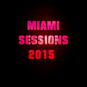 Miami Sessions 2015