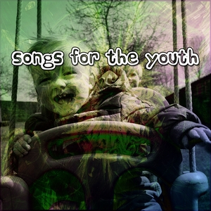 Songs For The Youth