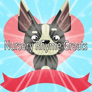 Nursery Rhyme Greats