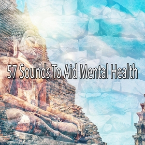 57 Sounds To Aid Mental Health
