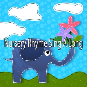 Nursery Rhyme Sing A Long