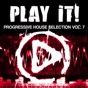 Play It! - Progressive House Vibes, Vol. 7