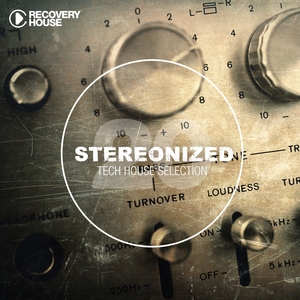 Stereonized - Tech House Selection, Vol. 20