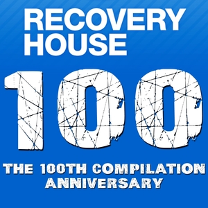 Recovery House 100 : The 100th Compilation Anniversary