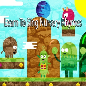 Learn To Sing Nursery Rhymes