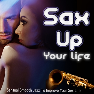 Sax Up Your Life
