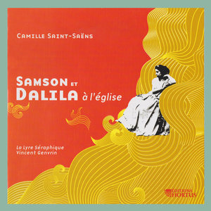 Saint-Saëns: Samson et Dalila à l'église
