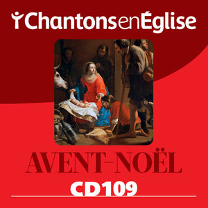 Chantons en Église: Avent - Noël (CD 109)