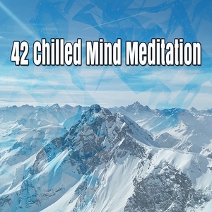 42 Chilled Mind Meditation