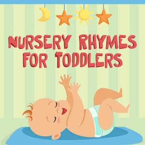 Nursery Rhymes for Toddlers