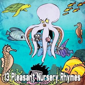 13 Pleasant Nursery Rhymes