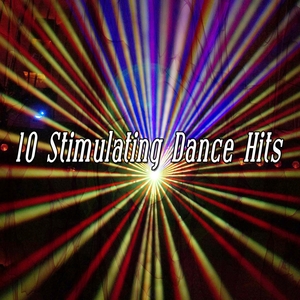 10 Stimulating Dance Hits