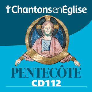 Chantons en Église: Pentecôte (CD 112)