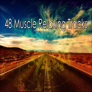 48 Muscle Relaxing Tracks