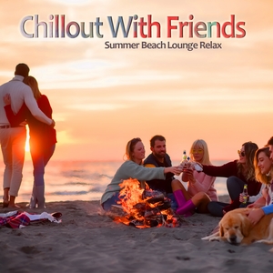 Chillout With Friends
