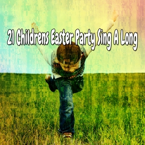 21 Childrens Easter Party Sing a Long