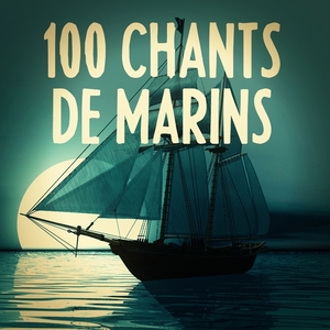 100 chants de marins