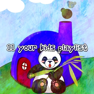 11 Your Kids Playlist