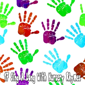 17 Sing a Long with Nursery Rhymes
