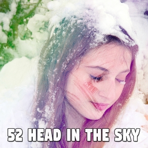 52 Head in the Sky