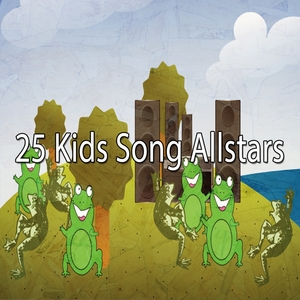 25 Kids Song Allstars