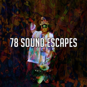 78 Sound Escapes
