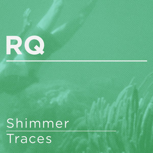 Shimmer / Traces