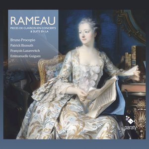 Rameau: Pièces de clavecin en concerts &amp; suite en la