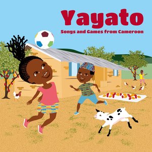 Yayato Songs and Games from Cameroon