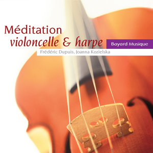 Méditation violoncelle &amp; harpe