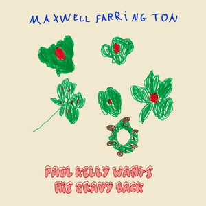 Paul Kelly Wants His Gravy Back