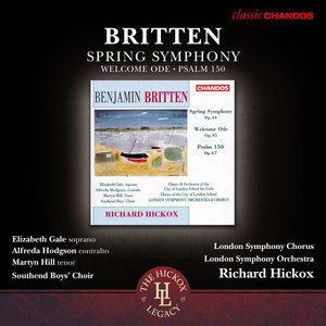 Britten: Spring Symphony, Welcome Ode &amp; Psalm 150