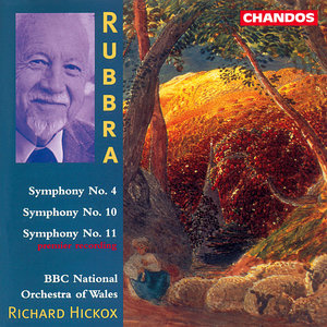Rubbra: Symphony No. 4, Symphony No. 10 &amp; Symphony No. 11