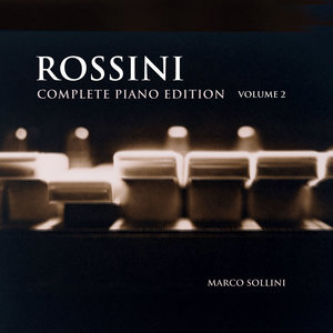 Rossini: Complete Piano Works, Vol. 2