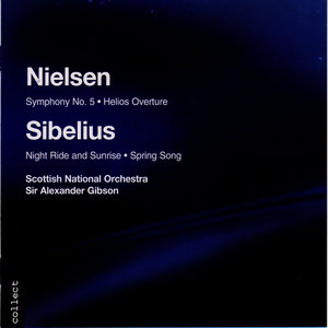Nielsen: Symphony No. 5, Helios - Sibelius: Spring Song, Night Ride and Sunrise