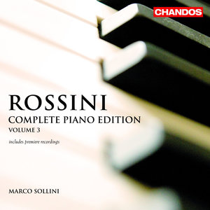 Rossini: Complete Piano Works, Vol. 3