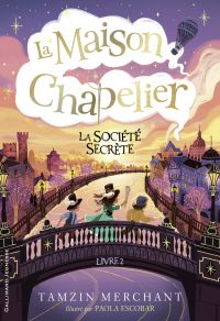La maison Chapelier (Tome 2) - La Société secrète