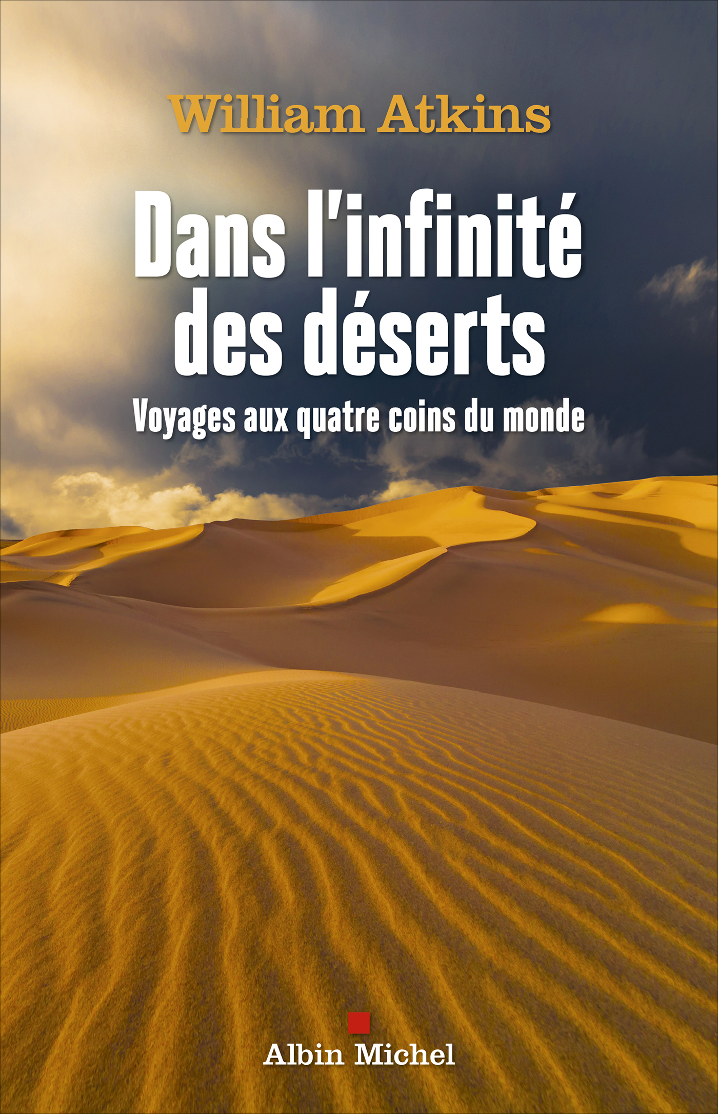 Dans l'infinité des déserts