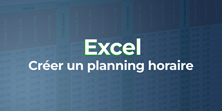 Excel | Créer un planning horaire
