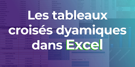Excel 2019 | Tableaux croisés dynamiques
